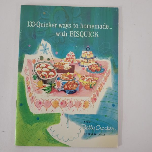 133 Quicker Ways to Homemade with Bisquick (Paperback)(New Old Stock)