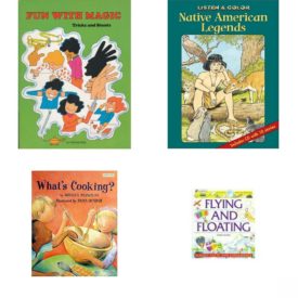 Children's Fun & Educational 4 Pack Paperback Book Bundle (Ages 6-12): Fun with Magic: Tricks and Stunts, Native American Legends Listen & Color, Whats Cooking, Flying and Floating: Science Facts and Experiments Young Discoverers