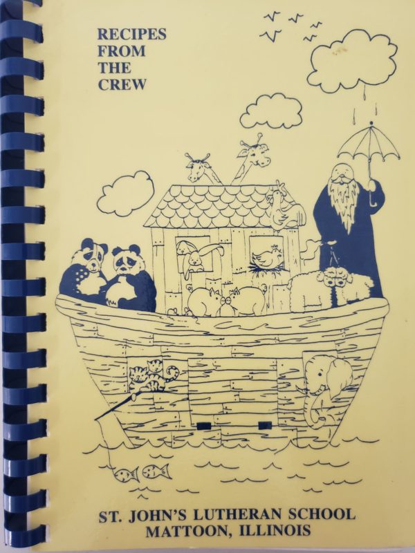 Recipes From the Crew Cookbook St Johns Lutheran School Mattoon, Illinois (Plastic-comb Paperback)