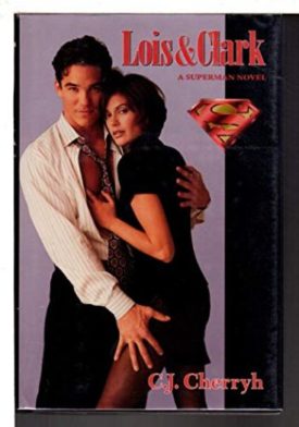 Lois & Clark: A Superman Novel (Hardcover)