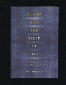 Faster Than the Speed of Light: The Story of a Scientific Speculation (Hardcover)