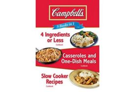 Campbell's 3 Books in 1: 4 Ingredients or Less Cookbook, Casseroles and One-Dish Meals Cookbook, Slow Cooker Recipes Cookbook (Hardcover)