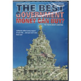 Best Government Money Can Buy | Documentary | Democracy, Lobbyists, Corruption in America (DVD)