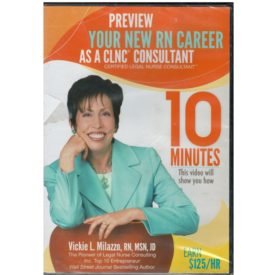 Preview Your New RN Career as a CLNC Consultant (DVD)