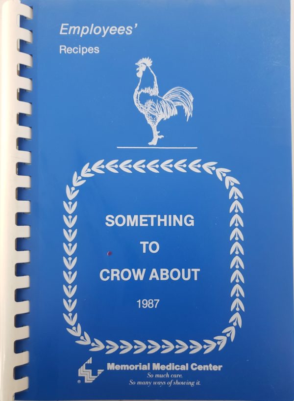 Employees Recipes Something to Crow About 1987 (Ringbound Hardcover)