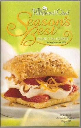 Seasons Best Recipe Collection Spring/Summer 2006 (Pampered Chef) (Small Format Staple Bound Booklet)