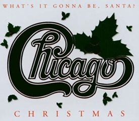 Christmas: Whats It Gonna Be Santa? Chicago (Music CD)