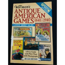 Warmans Antique American Games, 1840-1940 (Encyclopedia of Antiques and Collectibles) (Paperback)