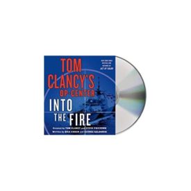 Tom Clancys Op-Center: Into the Fire: A Novel Unabridged, May 5, 2015 (Audiobook CD)
