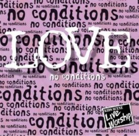 Love: No Conditions (Music CD)