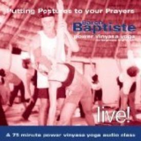 Putting Postures to Your Prayers: Power Vinyasa Yoga for Beginners & All Levels (Music CD)