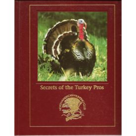 Secrets of the Turkey Pros (North American Hunting Club) (Hardcover)