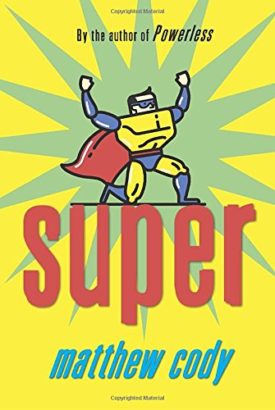 Super (Supers of Nobles Green) (Hardcover)