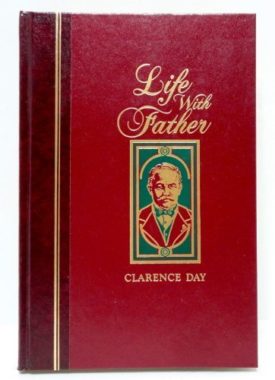 Life with Father (The Worlds Best Reading) by Clarence Day (1993) (Hardcover)