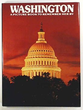 Washington D. C.: A Picture Book to Remember Her By (Hardcover)