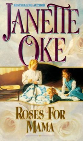Roses for Mama (Women of the West) (MMPB Paperback)