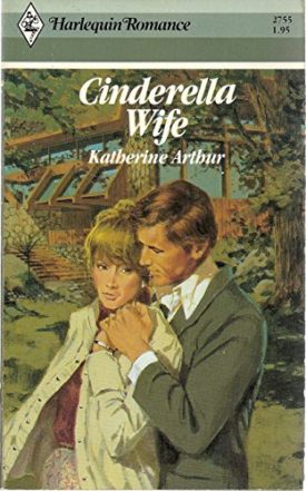 Cinderella Wife (MMPB) by Katherine Arthur
