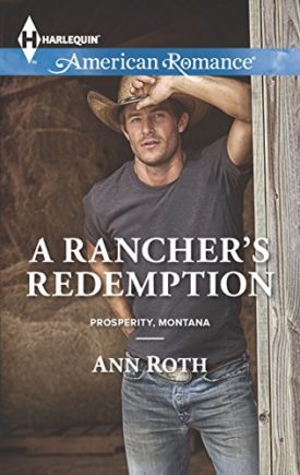 A Ranchers Redemption (Prosperity, Montana) (Mass Market Paperback)