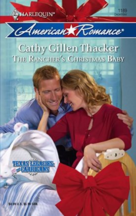 The Rancher's Christmas Baby (MMPB) by Cathy Gillen Thacker