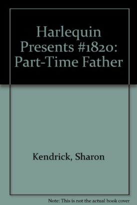 Part-Time Father (MMPB) by Sharon Kendrick