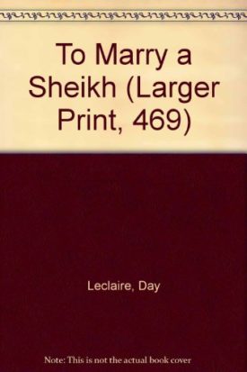 To Marry a Sheikh (MMPB) by Day Leclaire
