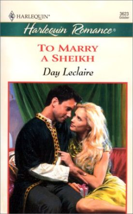To Marry a Sheikh (MMPB) by Day Leclaire