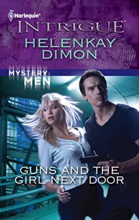 Guns and the Girl Next Door (MMPB) by HelenKay Dimon