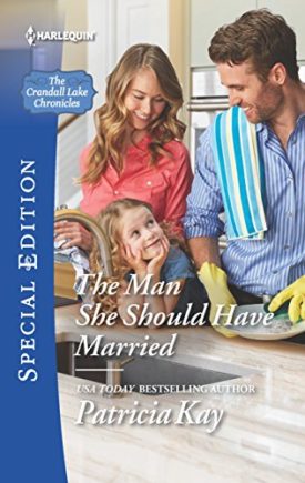 The Man She Should Have Married (MMPB) by Patricia Kay