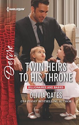 Twin Heirs to His Throne (Billionaires and Babies) (Mass Market Paperback)