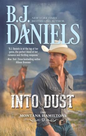 Into Dust (MMPB) by B. J. Daniels