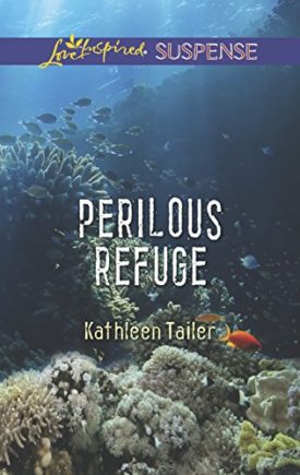 Perilous Refuge (Love Inspired Suspense) (Mass Market Paperback)