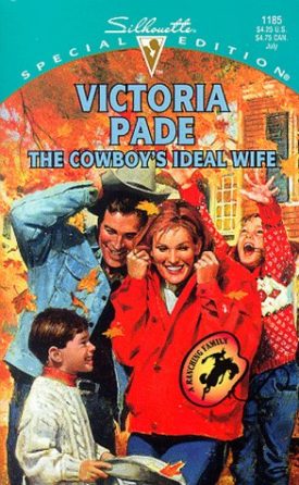 The Cowboys Ideal Wife : A Ranching Family (Silhouette Special Edition No. 1185) (Paperback)