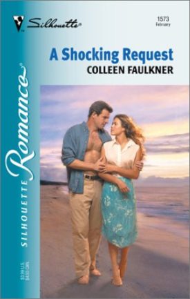 A Shocking Request (Silhouette Romance #1573) (Paperback)
