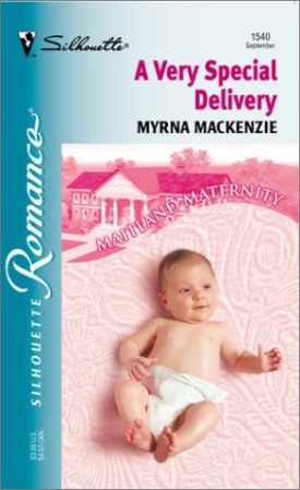 A Very Special Delivery (Maitland Maternity Clinic: Prodigal Children #2) (Silhouette Romance, No 1540) (Mass Market Paperback)