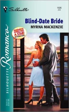 Blind-Date Bride (Silhouette Romance, No 1526) (Mass Market Paperback)