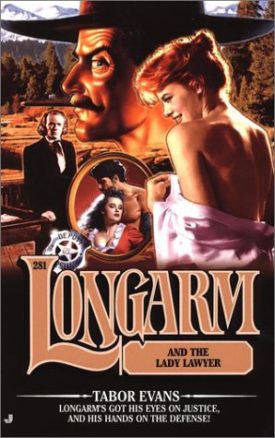 Longarm and the Lady Lawyer (Longarm #281) (Mass Market Paperback)