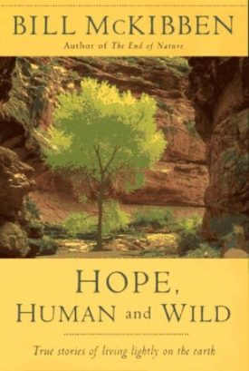 Hope, Human and Wild: True Stories of Living Lightly on the Earth (Paperback)