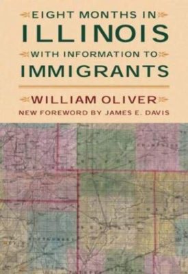 Eight Months in Illinois: With Information to Immigrants (Shawnee Classics) (Paperback)