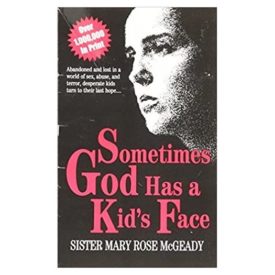 Sometimes God Has a Kids Face (Paperback)