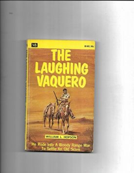 The Laughing Vaquero [Paperback] [Jan 01, 1943] Hopson, William