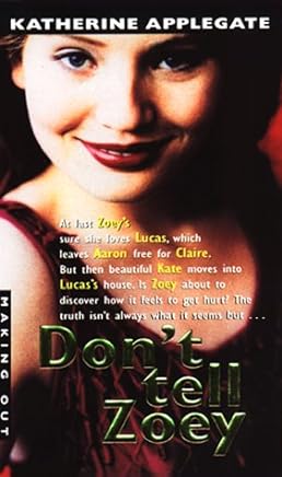 Don't Tell Zoey (Paperback) by Katherine Applegate