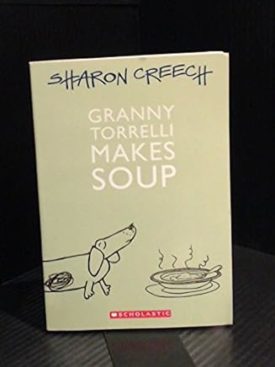 Granny Torrelli Makes Soup (Paperback) by Sharon Creech