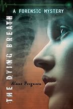 The Dying Breath (Paperback) by Alane Ferguson