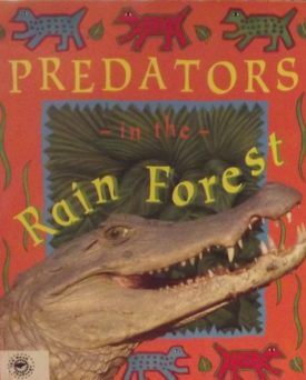 Predators in the Rain Forest (Paperback) by Saviour Pirotta
