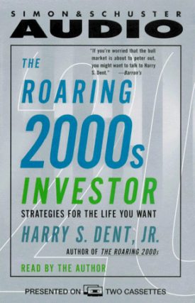 The Roaring 2000s Investor: Strategies for the Life You Want (Audio Cassette)