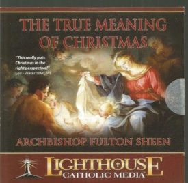 The True Meaning Of Christmas - Lighthouse Catholic Media (Educational CD)