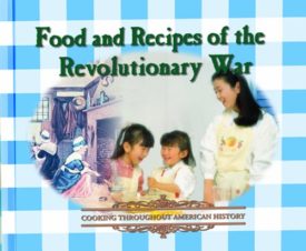 Food and Recipes of the Revolutionary War (Hardcover) by George Erdosh