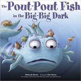 The Pout-Pout Fish in the Big-Big Dark (Hardcover) by Deborah Diesen