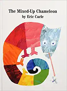 The Mixed-up Chameleon (Hardcover) by Eric Carle
