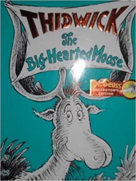 Thidwick, the Big-hearted Moose (Hardcover)